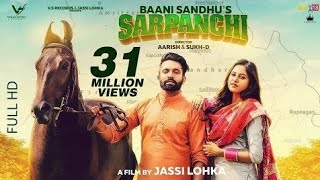 Sarpanchi Song | Baani Sandhu Ft. Dilpreet Dhillon New Song 2022 | Latest Punjabi Song 2022
