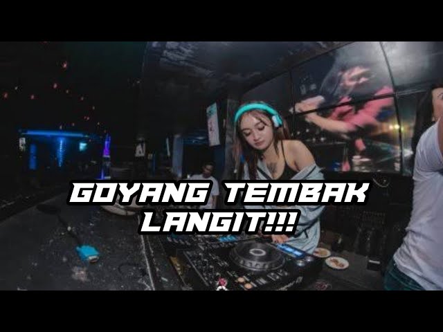 DJ TEMBAK LANGIT SOUND SATU ROOM DIGOYANG FULL BASS 2023 class=