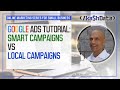 Google Ads: Smart Campaigns vs Local Campaigns