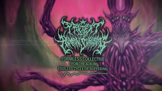 A PRETEXT TO HUMAN SUFFERING - FORMLESS COLLECTIVE [ VISUALIZER] (2023) SW EXCLUSIVE