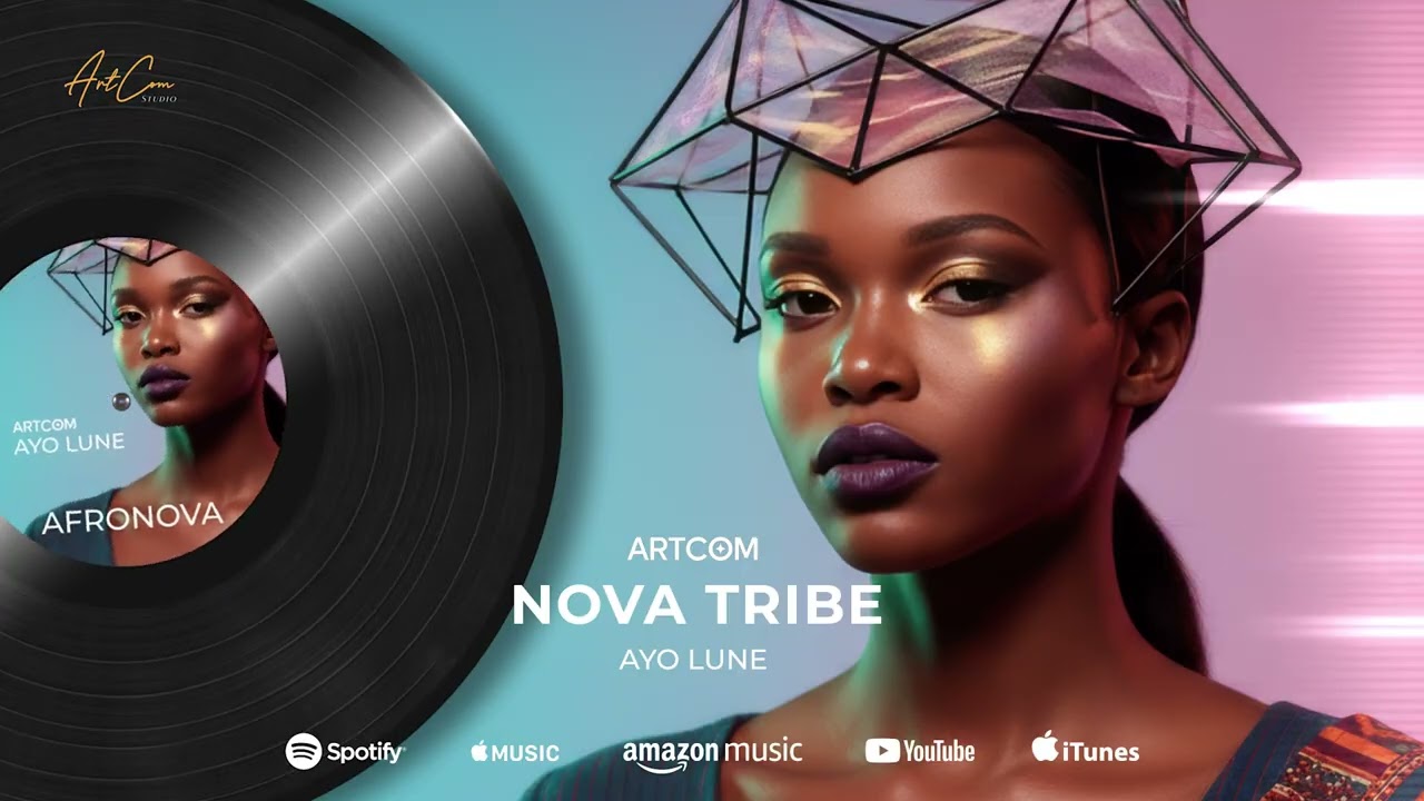 AYO LUNE – Nova Tribe Album AFRONOVA (Official Audio)