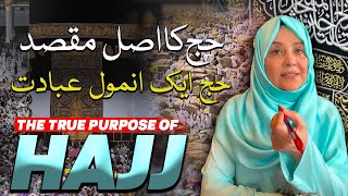 The True Purpose of Hajj: Hajj - An Invaluable Act of Worship | Hajj Kay Bad Kiya Ley Ker Aaty Hain?