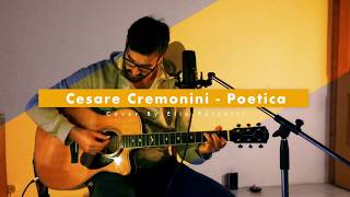 Video thumbnail of "Cesare Cremonini - Poetica (Cover Elia Ferretti)"