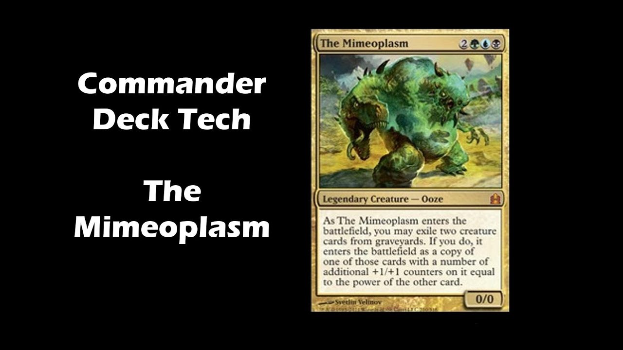 Commander Deck Tech The Mimeoplasm YouTube