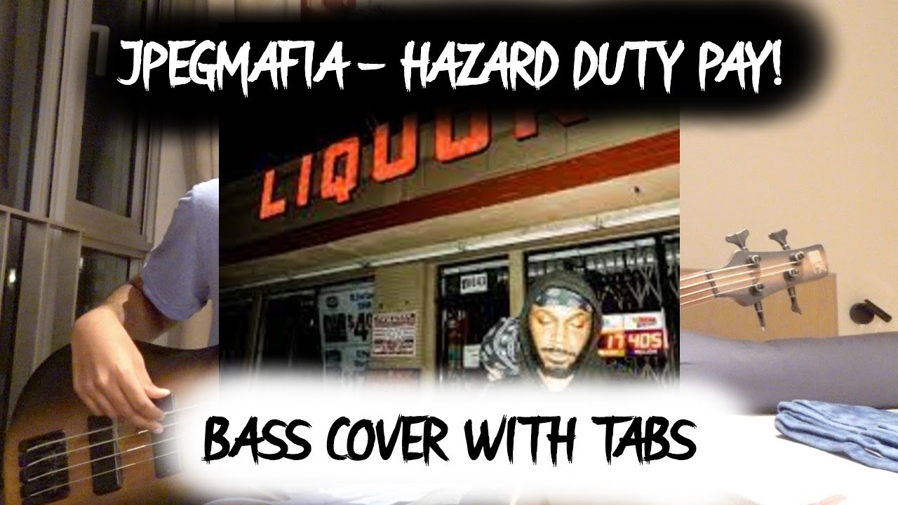 JPEGMAFIA HAZARD DUTY PAY! (BASS COVER WITH TABS) YouTube