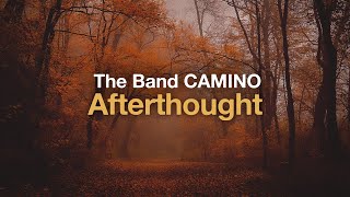 The Band CAMINO - Afterthought (Lyrics) screenshot 5