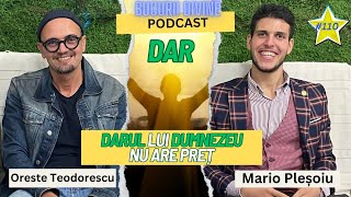 DARUL LUI DUMNEZEU nu are PREȚ | ORESTE TEODORESCU