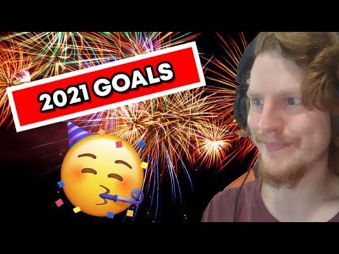 MY 2021 GOALS!!! MY 2021 GOALS!!!