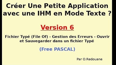 Comment créer une Application avec une IHM en Mode Text ? Free PASCAL (Version 06)
