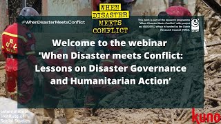 Webinar When Disaster Meets Conflict: Lessons on Disaster Governance and Humanitarian Action News