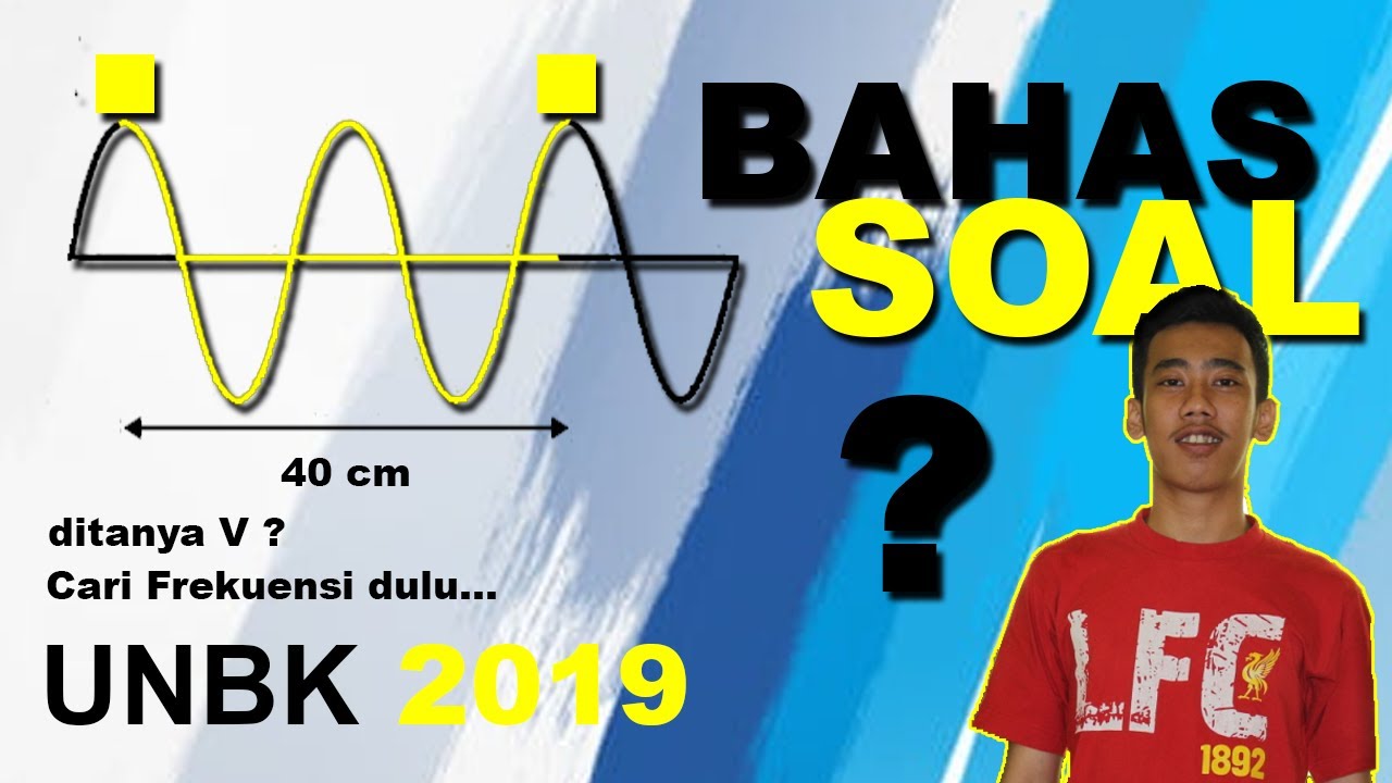 Pembahasan Soal UNBK SMP 2022 IPA Materi Gelombang dan 