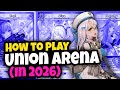 Union Arena: Learn How to Play in Under 8 Minutes (Tutorial)