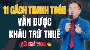 Được khấu trừ thuế khi sử dụng 11 cách thanh toán không dùng tiền mặt mọi người cần nắm rõ