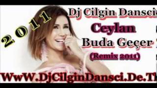 Dj Cilgin Dansci Vs Ceylan-Buda Gecer(Remix 2011) Resimi