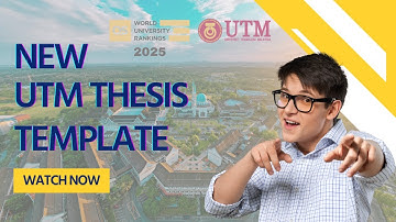 New UTM Thesis Template 2025: Updated Format & Guidelines for Universiti Teknologi Malaysia Students