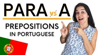 Para vs A in Portuguese Explained in Under 7 Minutes