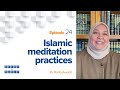 Islamic meditation practices  deeds to habit