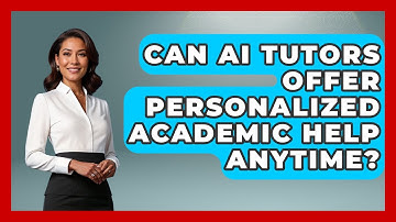 Can AI Tutors Offer Personalized Academic Help Anytime? - Safe AI for The Classroom