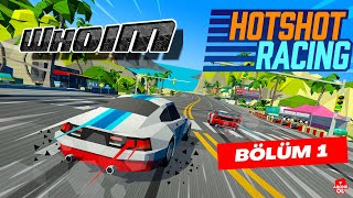 EN SONDAN BİRİNCİLİĞE HOTSHOT RACİNG #1
