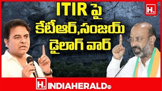 War of Words between Minister KTR vs Bandi Sanjay over ITIR Project Cancellation || IndiaHeraldTV