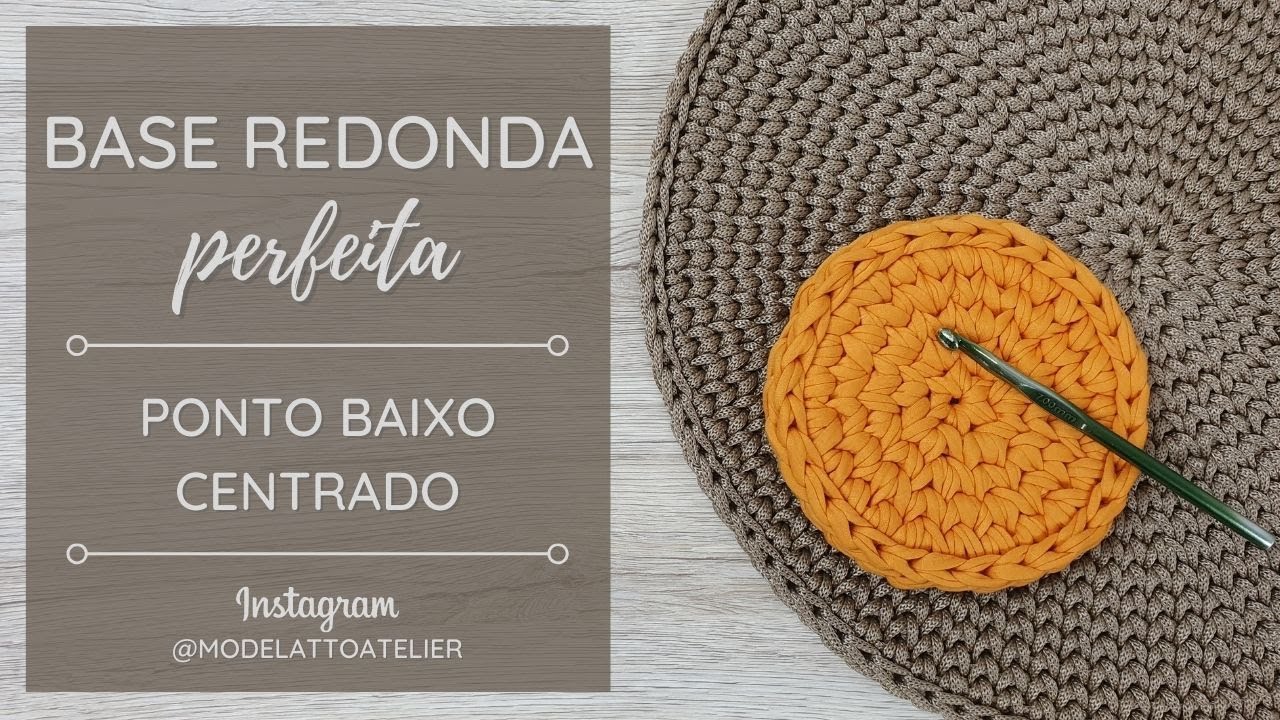 Base redonda perfeita PONTO BAIXO CENTRADO - Crochê em fio de malha - Base p/ bolsas, sousplats...