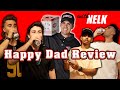 Happy dad review with nelk