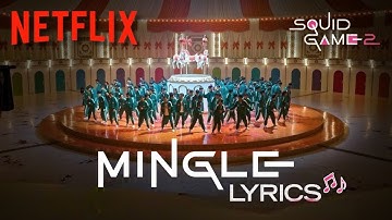 Mingle: Round & Round Song ♬ Lyric Video | Squid Game: Season 2 