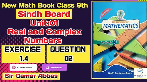 Exercise 1.4 Question 2 | Unit-1 Real and Complex Numbers | Class 9th Sindh Board | CuriousEdu