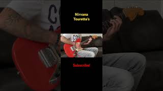 Nirvana - Tourette’s (Guitar Cover)