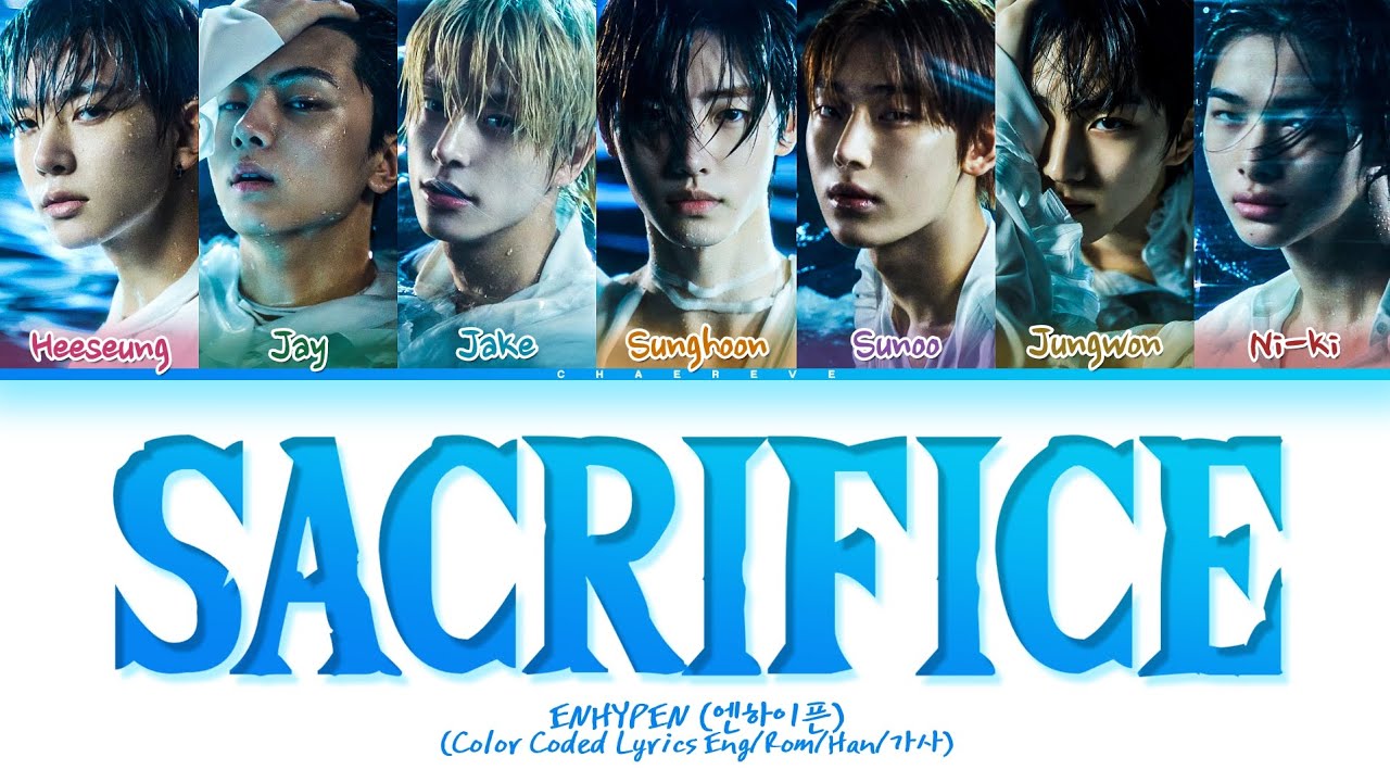 ENHYPEN (엔하이픈) - 'Sacrifice (Eat Me Up)' Lyrics [Color Coded_Han_Rom_Eng] 