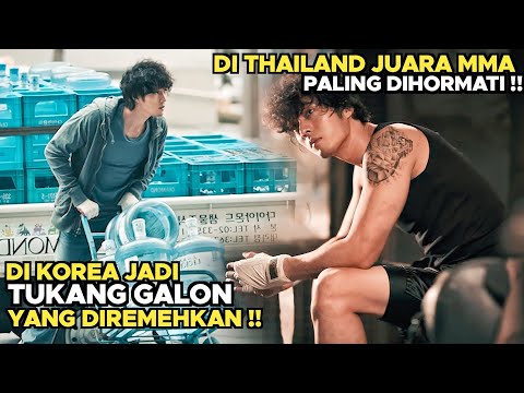 Semua Orang Menghinanya Tanpa Tahu Tukang Galon Itu Petarung MMA Terbaik Thailand - Alur cerita film