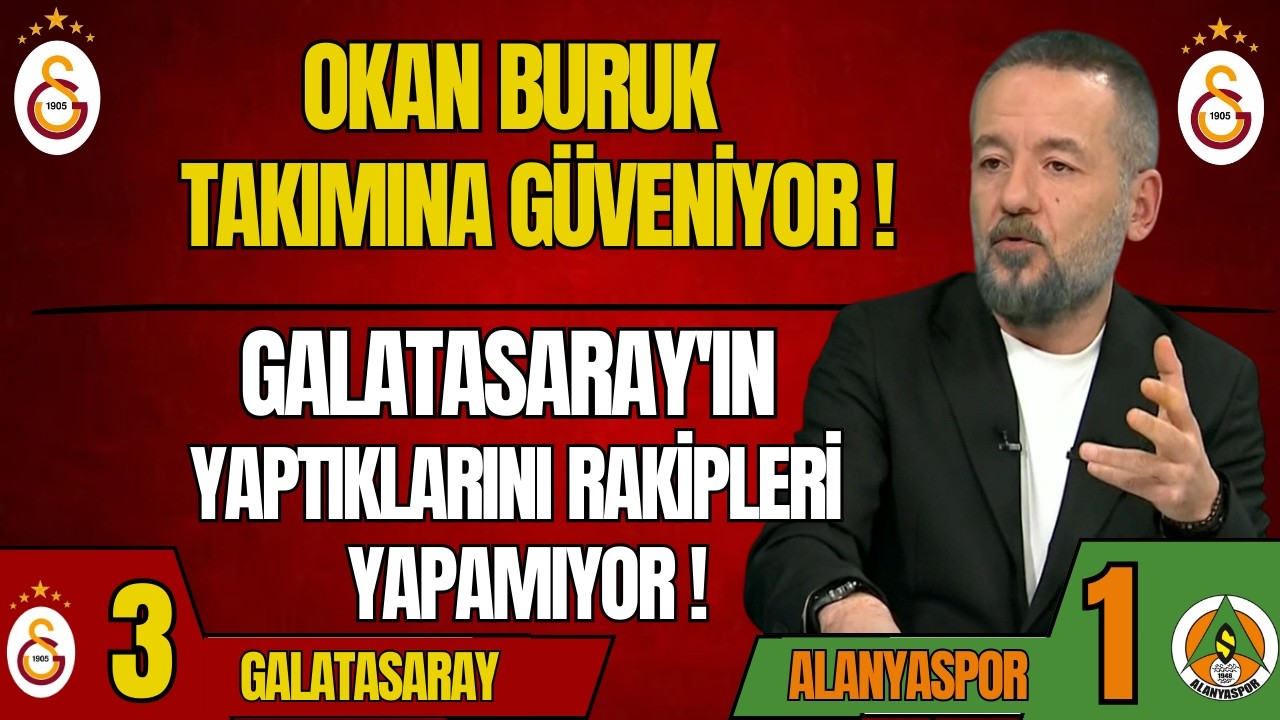 Okan Buruk Takımına Güveniyor! Galatasaray'ın Yaptıklarını Rakipleri yapamıyor!