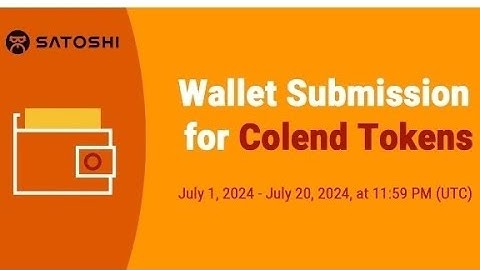 Colend tokens wallet submission update | Satoshi App | satoshi mining colend
