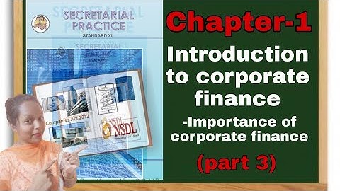 #INTRODUCTION TO #CORPORATE #FINANCE #class #12th #SP chapter 1 (part -3) # Secretarial Practice