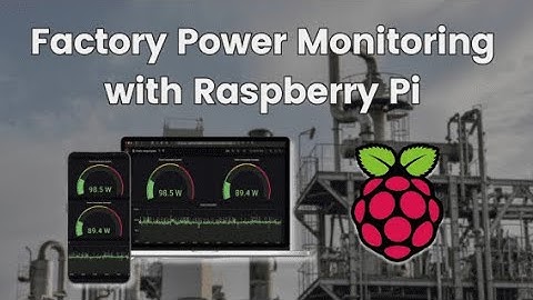 การตรวจสอบพลังงานจากโรงงานด้วย Raspberry Pi
