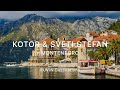 Montenegro | Kotor &amp; Sveti Stefan | Walking tour