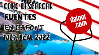 TUTORIAL COMO DESCARGAR FUENTES EN DAFONT 2022 - El Garabato