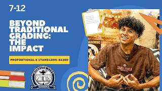 Beyond Traditional Grading: The Impact of Proportional & Standards-Based Systems