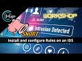 SNORT Workshop : How to Install, Configure, and Create Rules