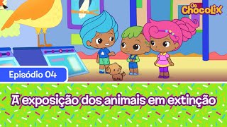 Os Chocolix Ep04 A Exposição Dos Animais Em Extinção