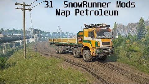 SnowRunner Mods-New Map Petroleum-Contracts and assignments Part 31