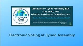 2026 Electronic Voting at Synod Assembly