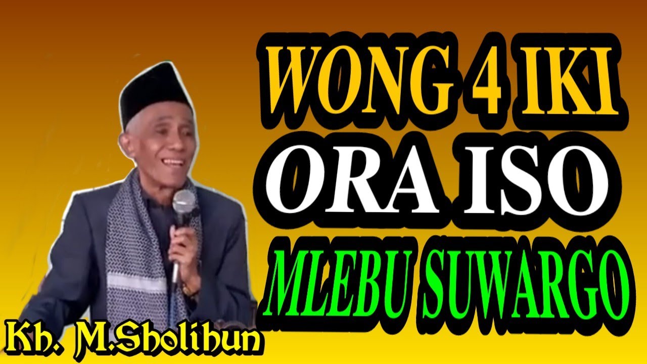 4 ORANG YANG TIDAK BISA MASUK SYURGA🔥𝐤𝐡 𝐦𝐮𝐡𝐚𝐦𝐦𝐚𝐝 𝐬𝐡𝐨𝐥𝐢𝐡𝐮𝐧#ngajijawa #ngajijawalucu 