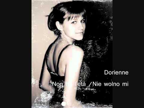 Dorienne - Non ho l'et / Nie wolno mi