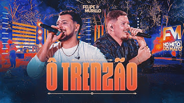 Thumbnail of Felipe e Murillo - Ô Trenzão