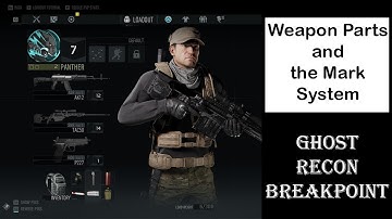 Weapon Parts and Upgrading - The Mark System in Ghost Recon Breakpoint