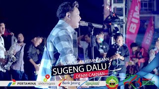 Sugeng Dalu - Denny Caknan Live Blora, Hari Jadi Kabupaten Blora ke 273