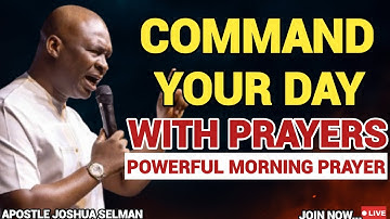 START NEW WEEK WITH PRAYERS | SPIRITUAL PRAYERS BY APOSTLE JOSHUA SELMAN