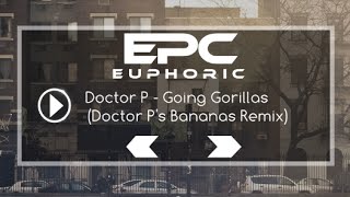 Video thumbnail of "▶Doctor P - Going Gorillas (Doctor P's Bananas Remix)"