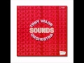 Video thumbnail for Tony Valor Sounds Orchestra   Gotta Get It